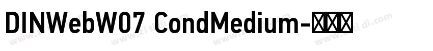 DINWebW07 CondMedium字体转换